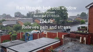 Natural Rain Sounds  174 Hz Healing Tone Relieves Pain and Stress Window  BLACK SCREEN [upl. by Prentice]