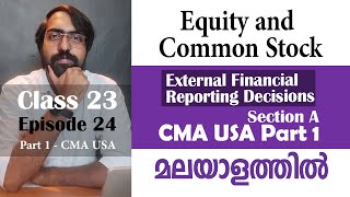 Equity and Common Stock  External Financial Reporting Decision  Section A  Part 1  Episode 24 [upl. by Violante]