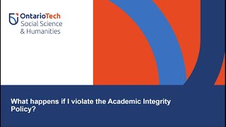 05 Academic Integrity at Ontario Tech University Process amp Sanctions [upl. by Akkahs225]