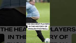 The heaviest players in the history of English football premierleague [upl. by Treharne]