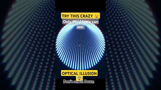 TRY THIS CRAZY OPTICAL ILLUSION😯🤯newillusion opticalillusion bestillusion mindillusion mindset [upl. by Akemhs471]