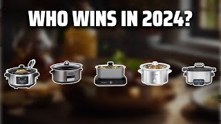 The Best Slow Cookers in 2024  Must Watch Before Buying [upl. by Ahsrats]