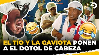 EL TIO Y LA GAVIOTA PONEN A EL DOTOL DE CABEZA 🤣😂 [upl. by Ayenat]