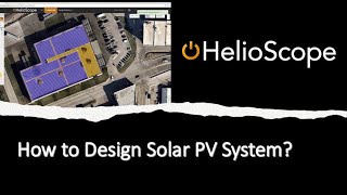 HelioScope Tutorial  PV System Design Using Helioscope [upl. by Ayamahs]