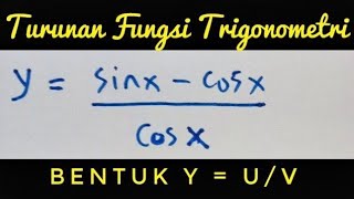 Turunan Fungsi Trigonometri Bentuk Pembagian [upl. by Vitoria938]