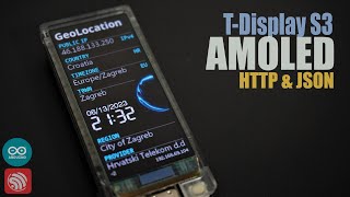 ESP32 and GeoLocation API TDisplay S3 AMOLED [upl. by Powers]