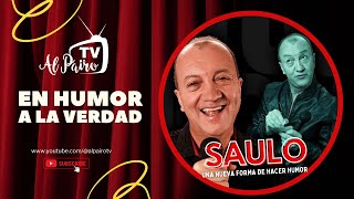 EN HUMOR A LA VERDAD con Saulo Comediante [upl. by Vincentia33]