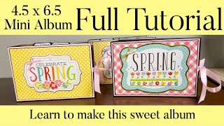 45 x 65 Mini Album Tutorial [upl. by Weyermann204]