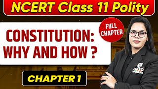 Constitution Why and How FULL CHAPTER  Class 11 Polity Chapter 1  UPSC Preparation For Beginners [upl. by Matthews]