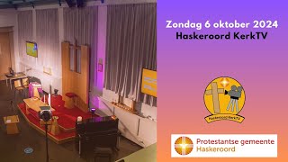 Livestream  Zondag 6 oktober 2024  Haskeroord KerkTV [upl. by Tiana77]