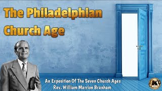 An Exposition Of The Seven Church Ages  The Philadelphian Church Age Rev William Branham 310822 [upl. by Ihteerp]