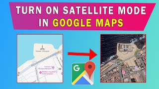 How to On Satellite View Mode in Google Maps [upl. by Aiahc]