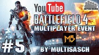 BATTLEFIELD 4 Youtube Event 55 by MultiSasch [upl. by Gnanmas]