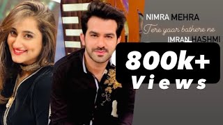 Tere Yaar Bathere Ne By Imran Hashmi  Nimra Mehra  Love Mashup  Punjabi  English 2023 [upl. by Shu]