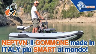 NEPTVN Il gommone da pesca MADE IN ITALY più SMART al mondo [upl. by Tacy]