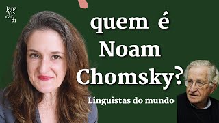 CHOMSKY HEGEMONIA LINGUÍSTICA DISSIDÊNCIA POLÍTICA  LINGUISTAS DO MUNDO  JANA VISCARDI [upl. by Nanor435]