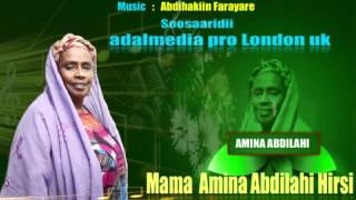 amina abdilahi hirsi heestii ambabax [upl. by Ryon]