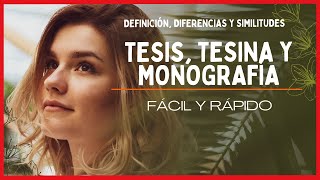 👨‍🏫😀QUÉ ES UNA TESIS TESINA Y MONOGRAFÍA  DEFINICIÓN ELEMENTOS SIMILITUDES Y DIFERENCIAS ✔✔ [upl. by Rabin936]