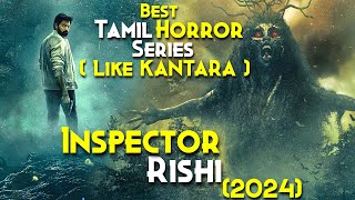 Inspector Rishi 2024 Explained In Hindi Like KANTARA  Vanaratchi Of Forest  Prime Video 810 [upl. by Peppie]