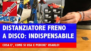 Distanziatore freni a disco a cosa serve e perché usarlo INDISPENSABILE [upl. by Nyar298]