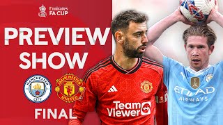 Manchester Derby Final Rematch  Final Preview Show  Emirates FA Cup 202324 [upl. by Goodspeed271]