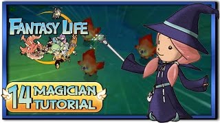 Fantasy Life  Part 14 Magician Life Tutorial  Gameplay [upl. by Beera681]