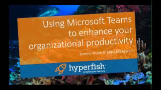 Webinar Using Microsoft Teams to increase your organizations productivity [upl. by Bithia945]