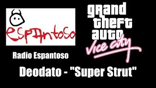 GTA Vice City  Radio Espantoso  Deodato  quotSuper Strutquot [upl. by Adnama]