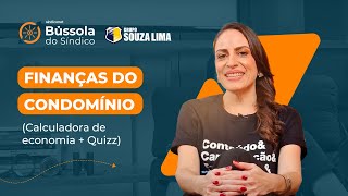 FINANÇAS DO CONDOMÍNIO  Série quotBússola do Síndicoquot EP 6 [upl. by Fox454]