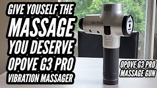 Give Youself The Massage You Deserve  Opove G3 Pro Vibration Massager [upl. by Ahcsat826]