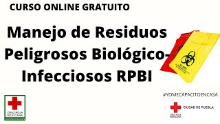 Manejo de Residuos Peligrosos BiológicoInfecciosos RPBI [upl. by Tnahsarp]