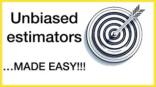 Unbiased Estimators  Made Easy [upl. by Ycniuqed964]