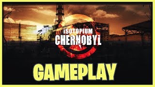 Isotopium Chernobyl  Gameplay [upl. by Eirrac]