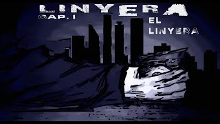 Linyera Capitulo 1 El Linyera [upl. by Fabri]