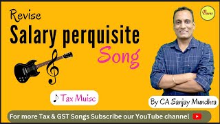 Salary Perquisite Song I By CA Sanjay Mundhra CSCMA [upl. by Gwynne771]