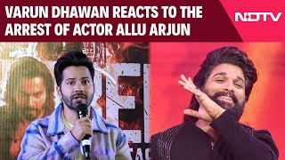 Allu Arjun Latest Update  Varun Dhawan Reacts To The Arrest Of Actor Allu Arjun [upl. by Ansel]