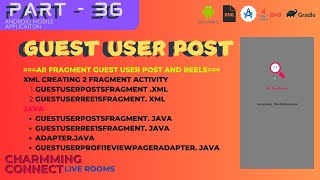 Guest User Post CharmingConnect Live Rooms  Native Android Mobile Application Java  Part 36 [upl. by Putnam]