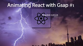 Animating React with Gsap GreenSock 1 [upl. by Ane]