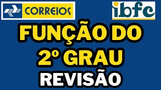 CONCURSO DOS CORREIOS  REVISÃO  FUNÇÃO DO 2º GRAU  MATEMÁTICA DA BANCA IBFC correios ibfc [upl. by Chrisoula694]