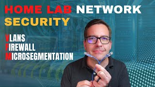 Home Lab Network Security  vlans firewall microsegmentation [upl. by Beverlee526]