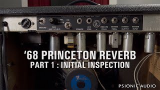 68 Princeton Reverb  Part 1  Initial Inspection [upl. by Vassily289]