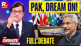 Arnab’s Debate Modi Government Puts Desperate Pakistan In Their Place  Jaishankar  SCO Meet [upl. by Siuqramed]