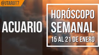 ACUARIO HOROSCOPO SEMANAL 15 AL 21 DE ENERO 2024 [upl. by Nekial800]