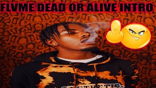 FLVME DEAD OR ALIVE INTRO  TREZSOOLITREACTS [upl. by Annaul]