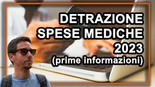 DETRAZIONE spese mediche e sanitarie 2023  le informazioni base [upl. by Lanfri]