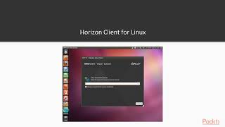 Learning VMware Horizon 7x Horizon Client Optionspacktpubcom [upl. by Recneps]