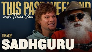 Sadhguru  This Past Weekend w Theo Von 542 [upl. by Notsgnik965]