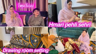 Hmari pehli sehri drawing room setting  sitara yaseen Ramadan vlog [upl. by Ram]