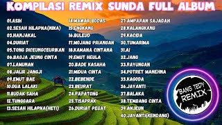 Kompilasi Remix quotPOP SUNDAquot Full Album [upl. by Alvie628]