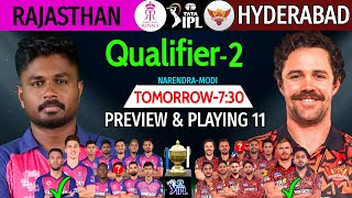 IPL 2024 Qualifier2  Hyderabad Vs Rajasthan Details amp Playing 11  SRH Vs RR IPL 2024  RR Vs SRH [upl. by Ragucci198]